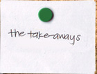 The Takeaways